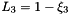 $L_3 = 1 - \xi_3$